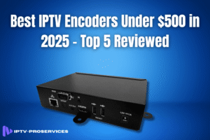 iptv encoder